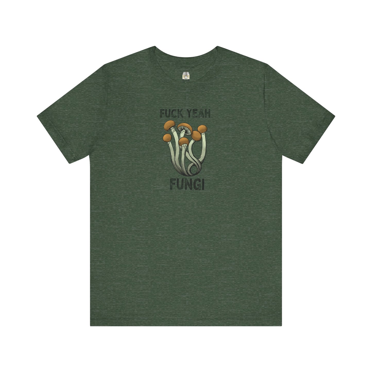 F*ck Yeah Fungi Tee Shirt ~