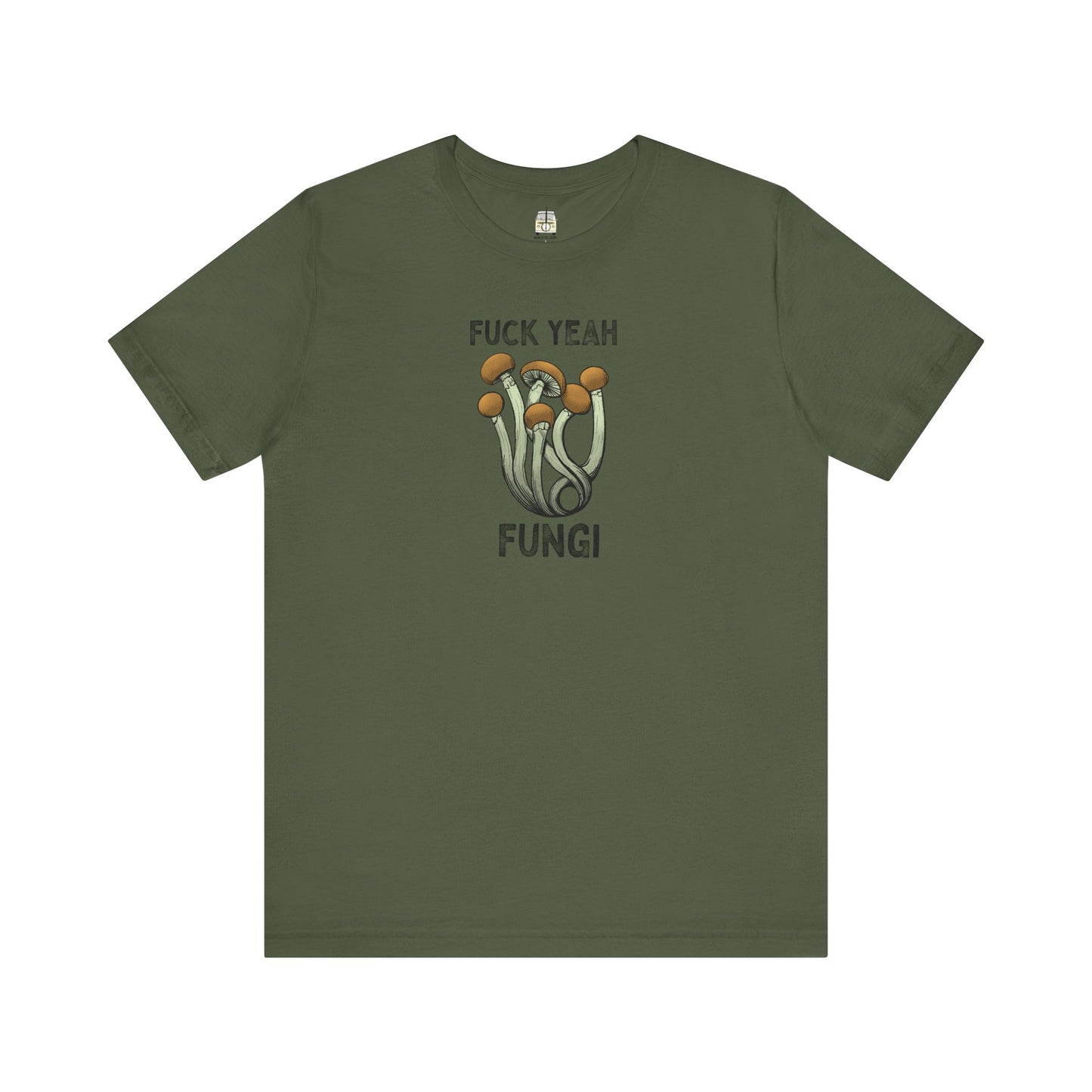 F*ck Yeah Fungi Tee Shirt ~