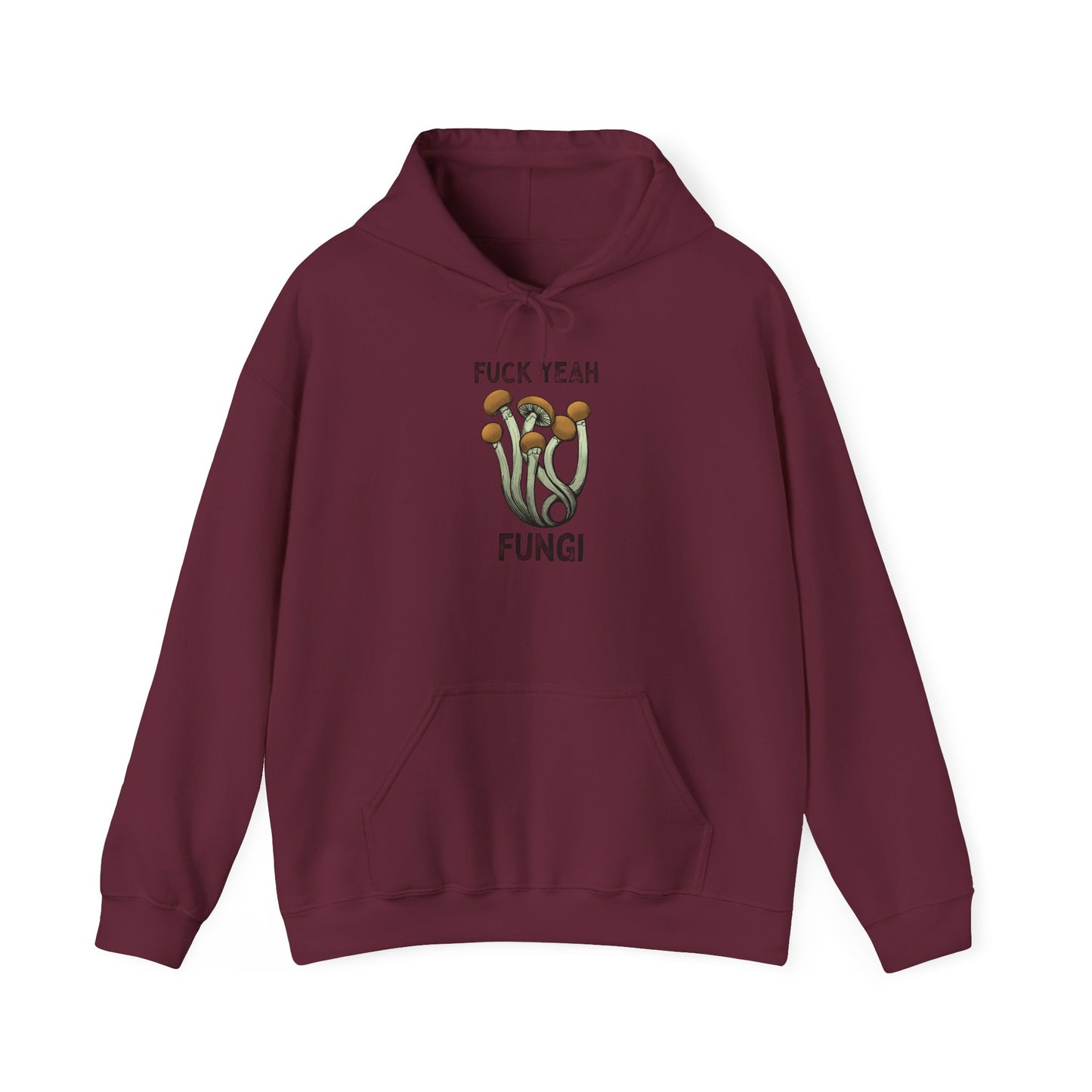 F*ck Yeah Fungi Hoodie~