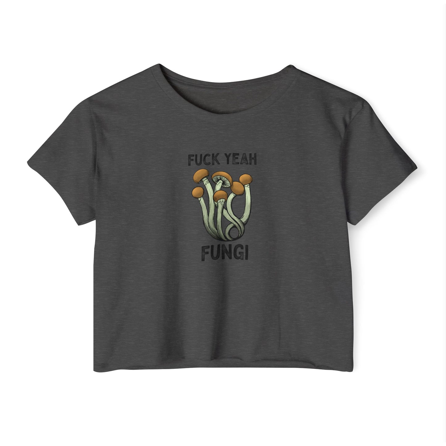 F*ck Yeah Fungi! Crop Top ~