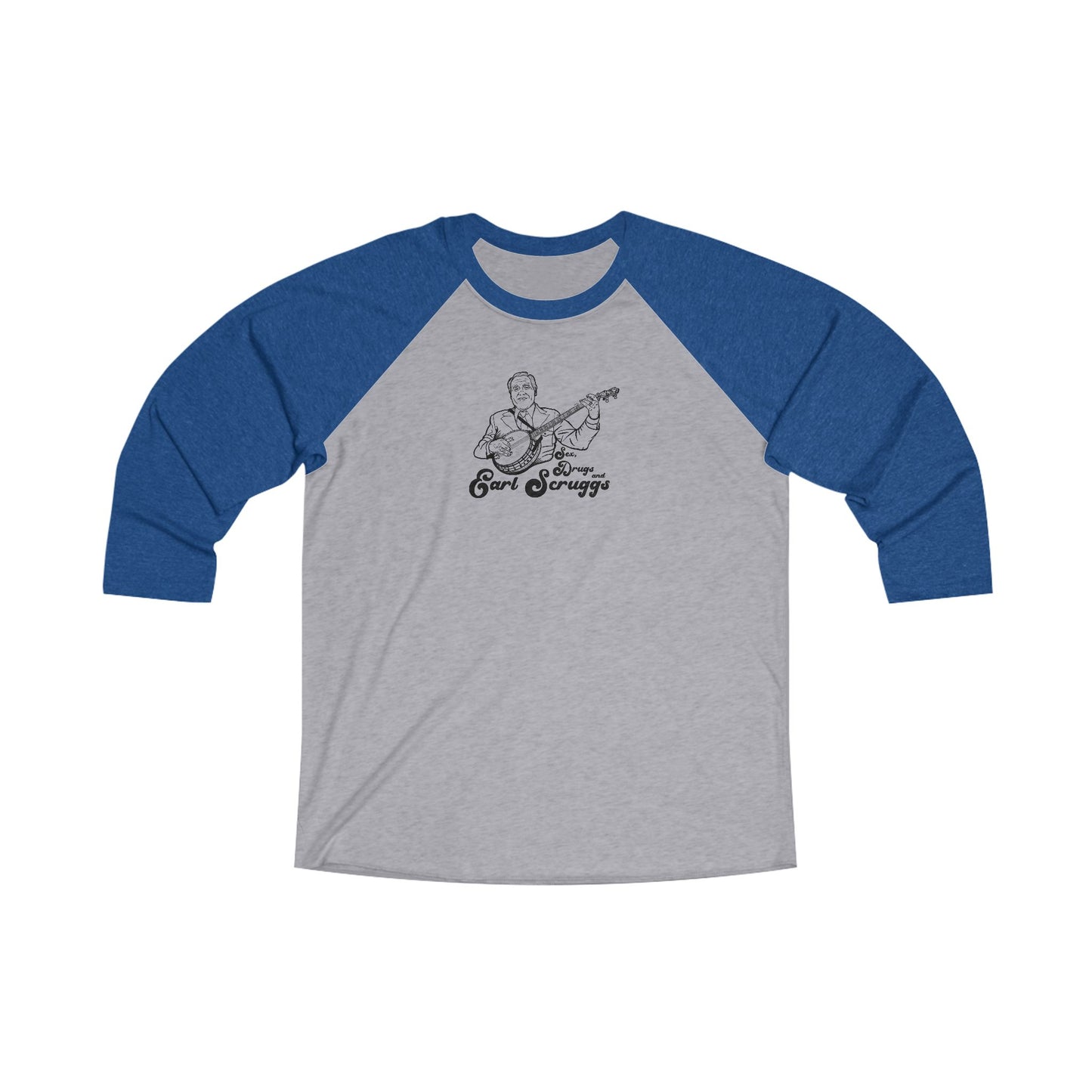 Sex, Drugs and Earl Scruggs Baseball Tee ~