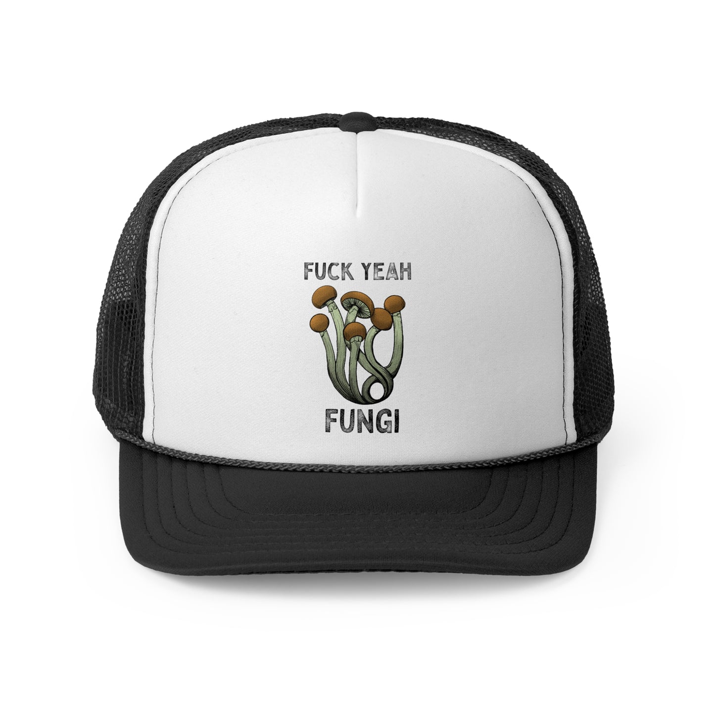 F*ck Yeah Fungi Trucker Cap ~