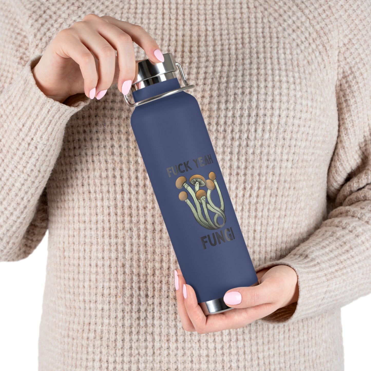 F*ck Yeah Fungi! Vacuum Insulated Bottle, 22oz