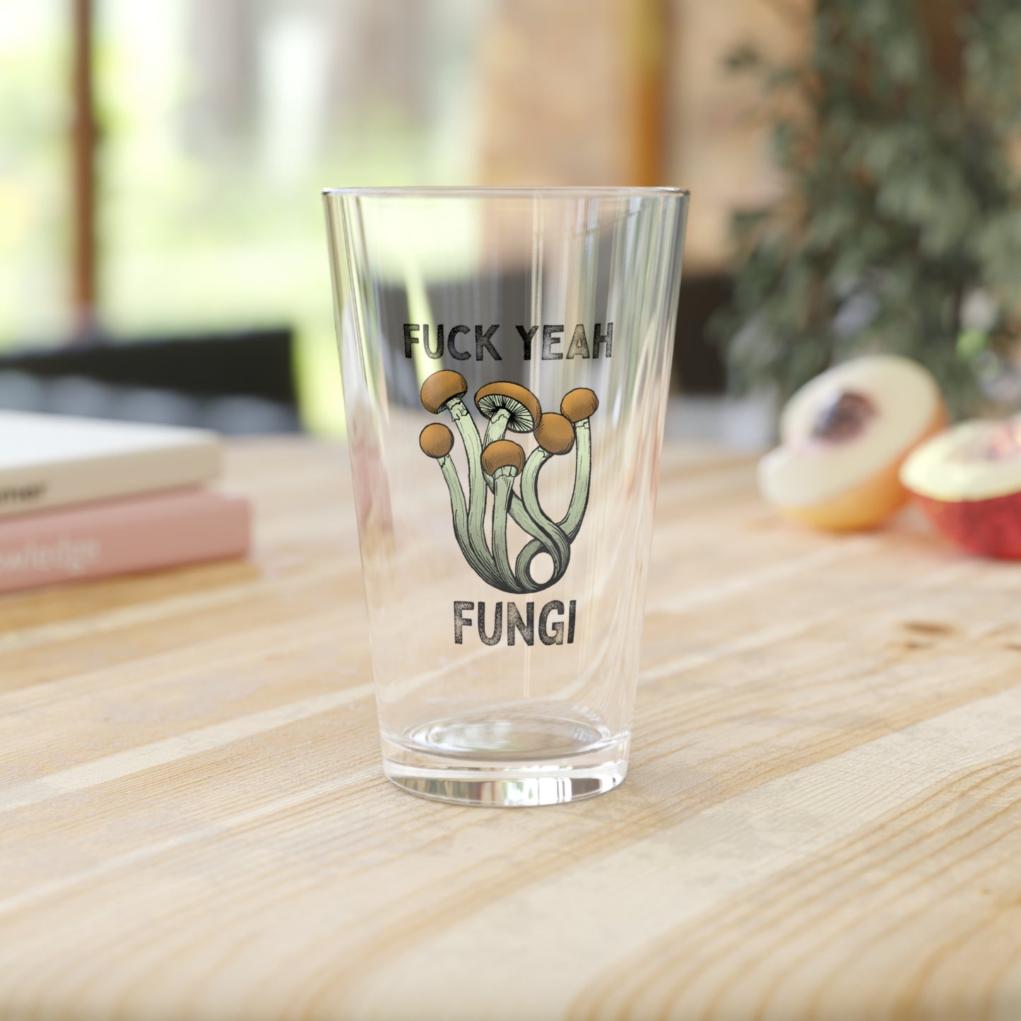 F*ck Yeah Fungi! Pint Glass