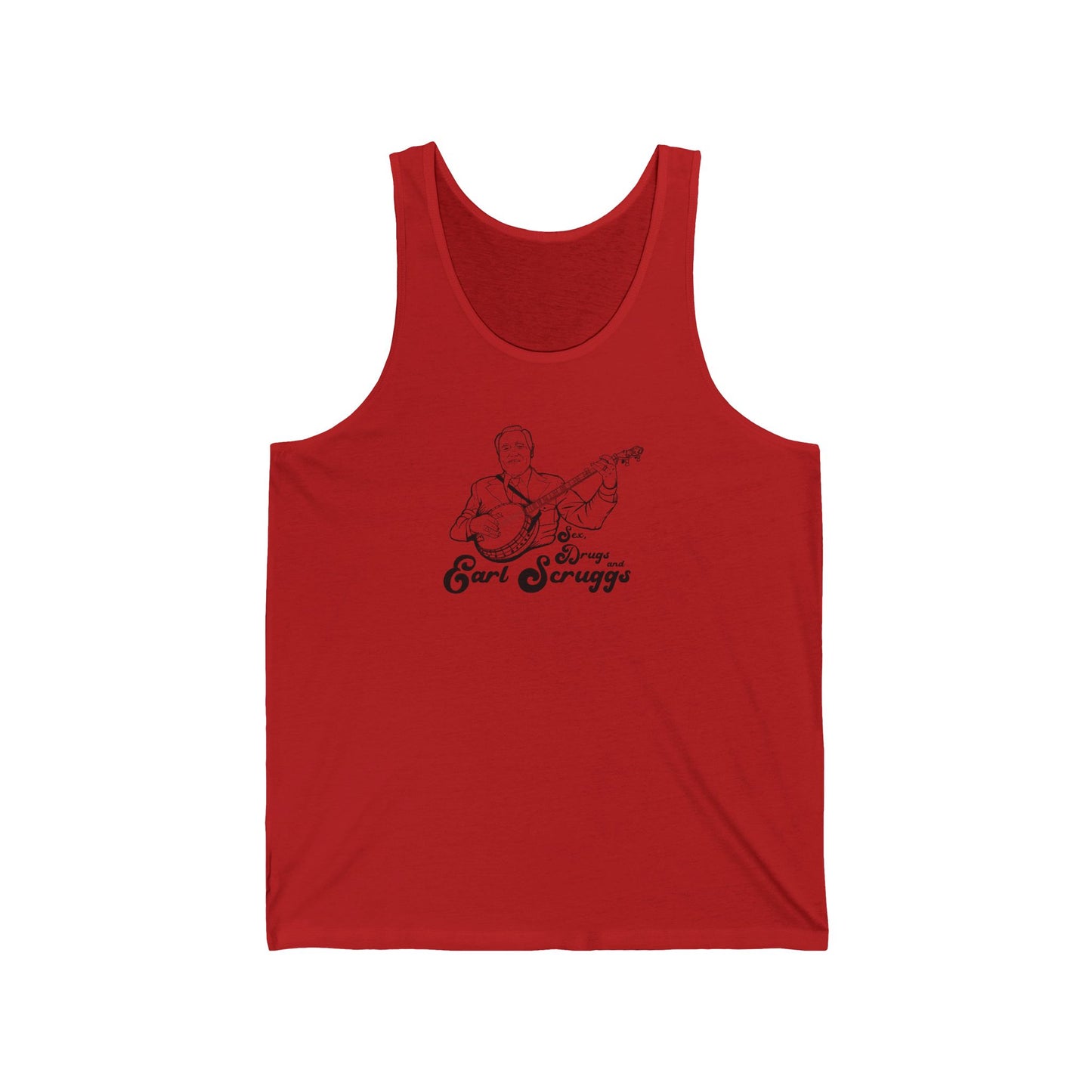 Sex, Drugs and Earl Scruggs Racerback Tank ~