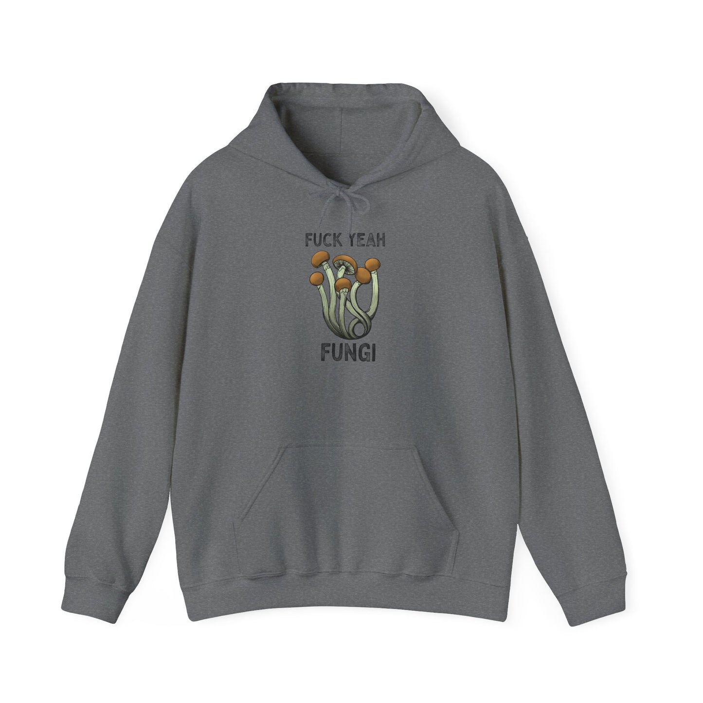 F*ck Yeah Fungi Hoodie~