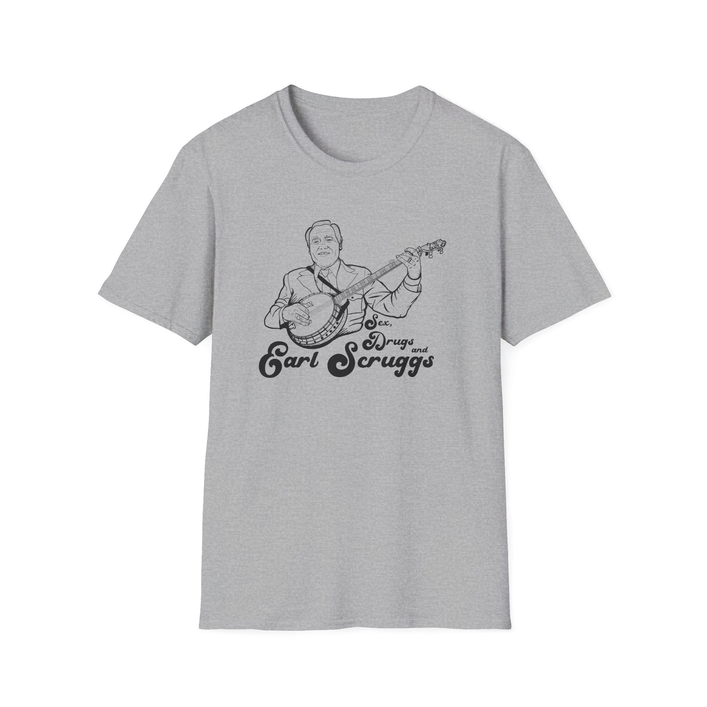 Sex, Drugs and Earl Scruggs T-Shirt