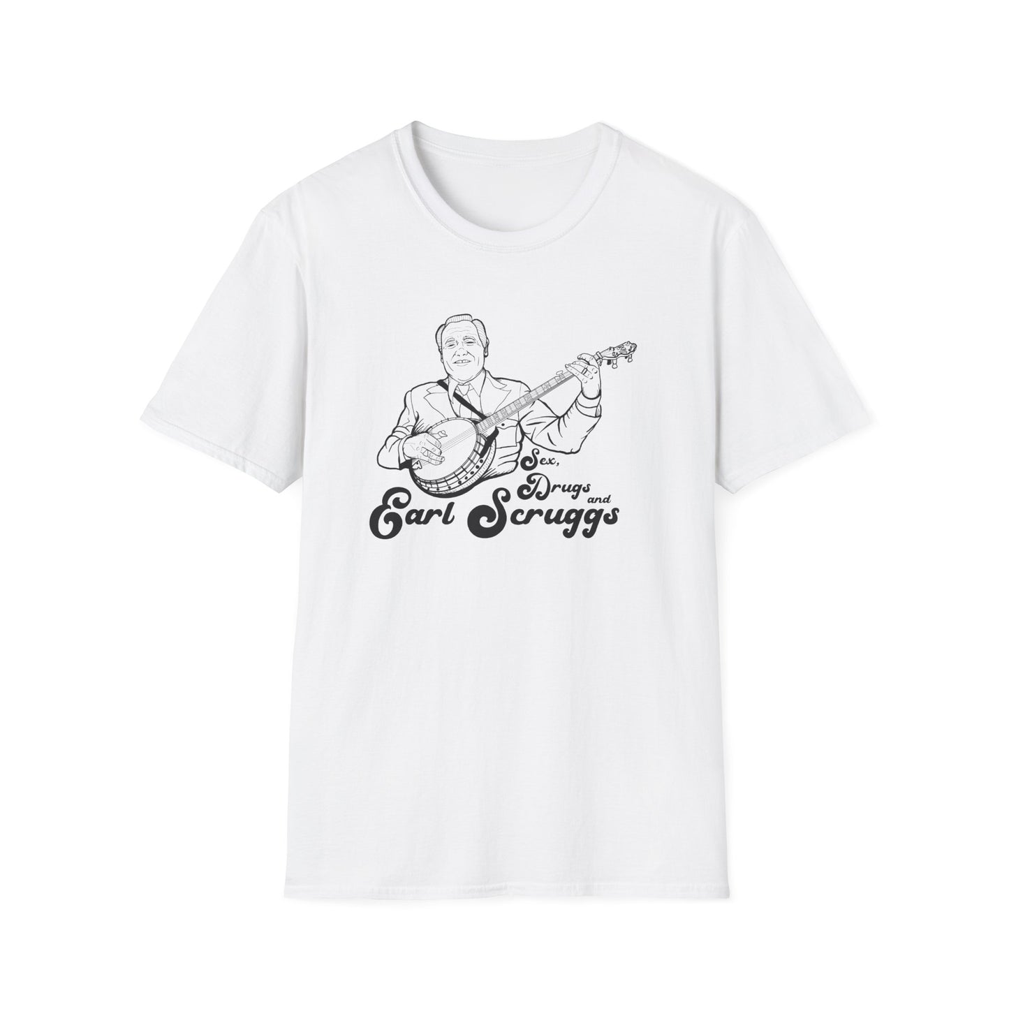 Sex, Drugs and Earl Scruggs T-Shirt