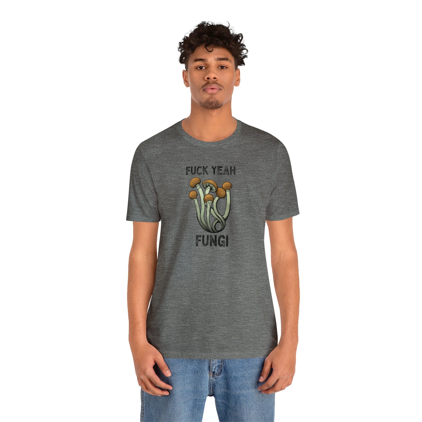 Fuck Yeah Fungi Short Sleeve Tee