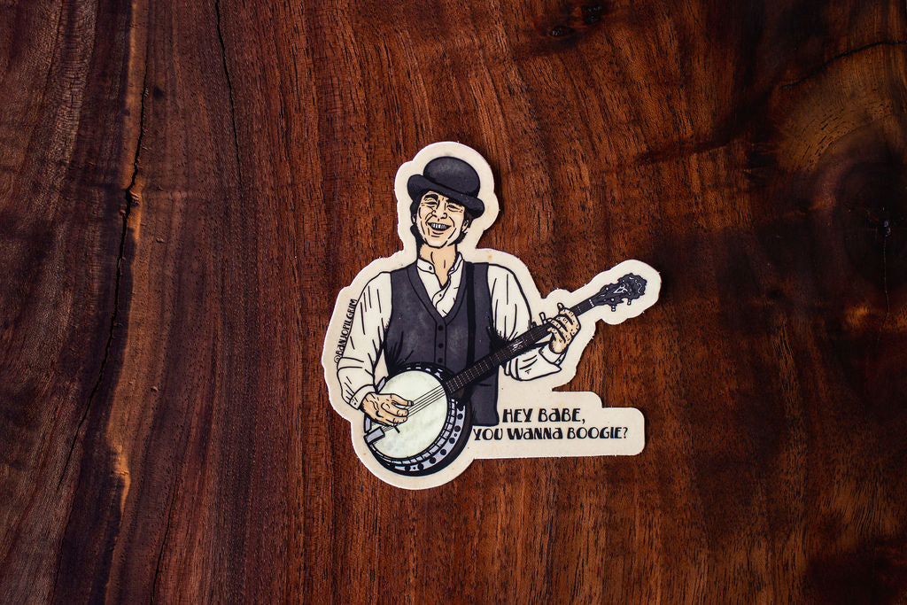 John Hartford Sticker ~ "Hey Babe You Wanna Boogie?"